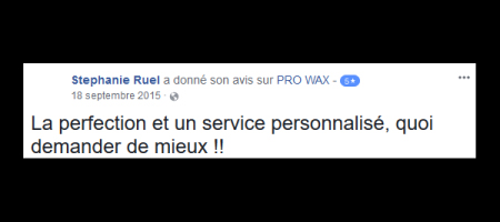 Pro Wax Facebook commentaire