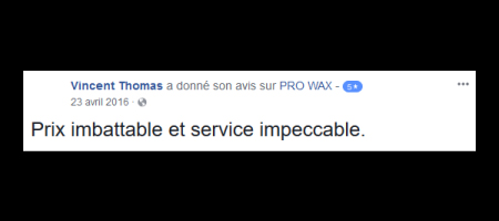 Pro Wax Facebook commentaire